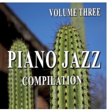 James Jones Band - Piano Jazz Compilation, Vol. 3