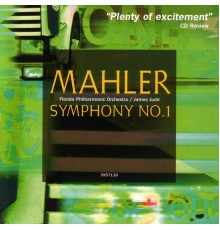 James Judd, Florida Philarmonic Orchestra - Mahler: Symphony No. 1 (with "Blumine")