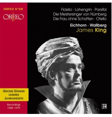 James King - Opera Highlights: James King (Live) [Orfeo d'Or]