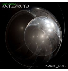 James Kumo - PLANET-D - EP