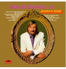 James Last - Wenn die Elisabeth... (Medley)