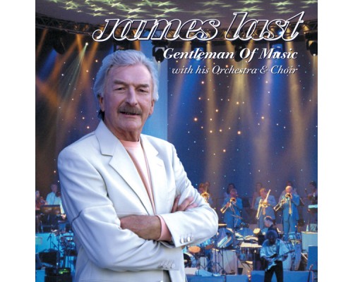 James Last - Gentleman Of Music (Live) James Last - Gentleman Of Music (Live)
