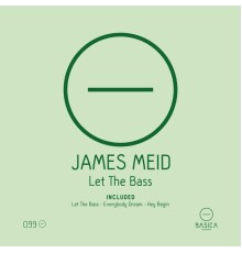 James Meid - Let the Bass