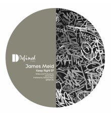 James Meid - Keep Right EP