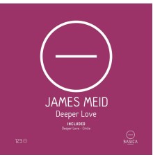 James Meid - Deeper Love