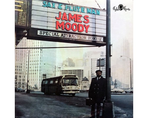 James Moody - Sax & Flute Man