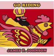 James P. Johnson - Go Riding