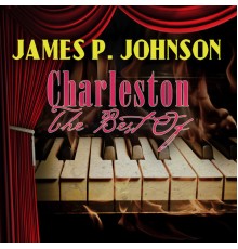 James P. Johnson - Charleston - The Best Of