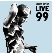 James Reyne - Live 99 (Live)