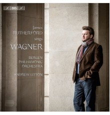 James Rutherford - Bergen Philharmonic Orchestra - Andrew Litton - James Rutherford sings Wagner