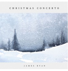 James Ryan - Christmas Concerto