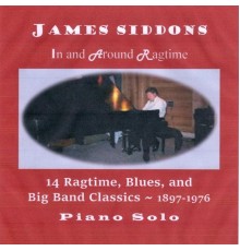 James Siddons - In and Around Ragtime