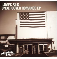 James Silk - Undercover Romance EP