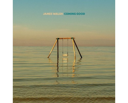 James Walsh - Coming Good