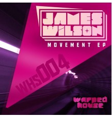 James Wilson - Movement (Original Mix)