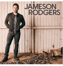 Jameson Rodgers - Jameson Rodgers