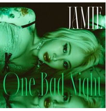 Jamie - One Bad Night