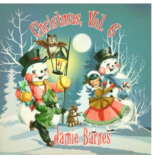 Jamie Barnes - Christmas, Vol. 6