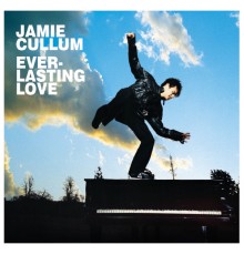 Jamie Cullum - Everlasting Love