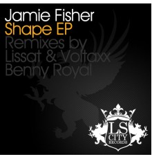 Jamie Fisher - Shape EP