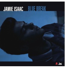 Jamie Isaac - Blue Break