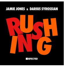 Jamie Jones & Darius Syrossian - Rushing