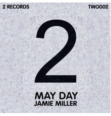 Jamie Miller - May Day