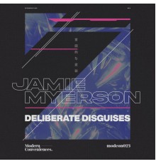 Jamie Myerson - Deliberate Disguises