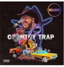 Jamie Ray - COUNTRY TRAP  (Deluxe)