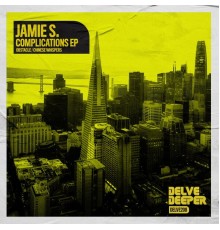 Jamie S. - Complications EP