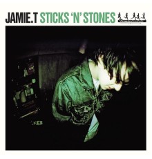 Jamie T - Sticks 'N' Stones