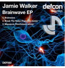 Jamie Walker - Brainwave EP