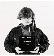 Jamie Webster - Moments