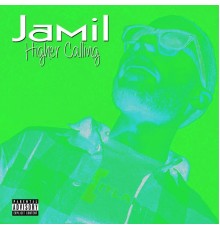 Jamil - Higher Calling