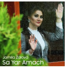 Jamila Zalova - Sa Yar Amach