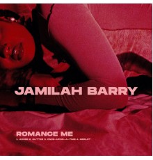 Jamilah Barry - Romance Me