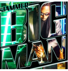 Jammer - Big Man