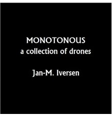 Jan-M. Iversen - Monotonous (Cont)