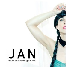 Jan - Abandon / Amalgamate