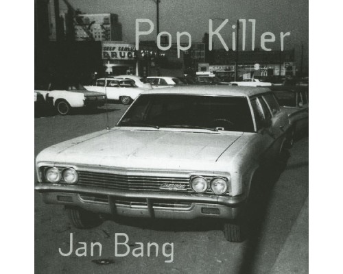 Jan Bang - Pop Killer