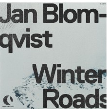 Jan Blomqvist - Winter Roads