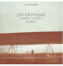 Jan Blomqvist - Remote Control (Remixed)