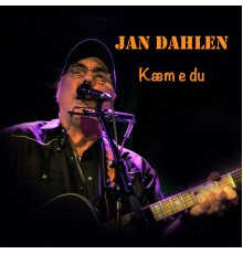 Jan Dahlen - Kæm e du