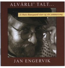 Jan Engervik - Alvorli' Talt