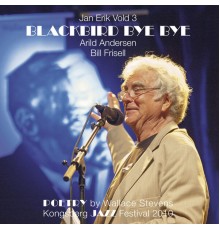 Jan Erik Vold - Blackbird Bye Bye