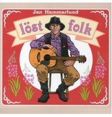 Jan Hammarlund - Löst folk