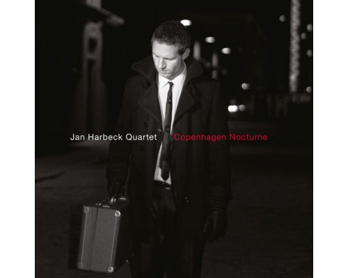 Jan Harbeck Quartet - Copenhagen Nocturne