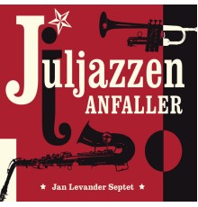 Jan Levander - Juljazzen anfaller