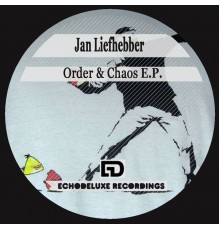 Jan Liefhebber - Order & Chaos E.P. (Original Mix)