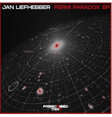 Jan Liefhebber - Fermi Paradox EP (Original Mix)